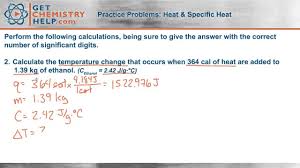 Sep 06, 2020 · we can now use the following formula to solve for the amount of heat needed. Chemistry Lesson Heat And Specific Heat Capacity Youtube