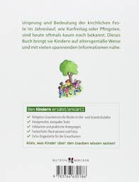 Neben weihnachten und ostern ist es ein großes religiöses fest. Vom Kirchenjahr Den Kindern Erzahlt Den Kindern Erzahlt Erklart 18 Amazon De Schwikart Georg Bucher