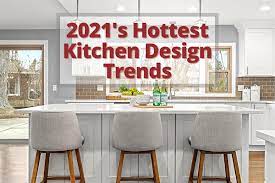 Check spelling or type a new query. 2021 S Hottest Kitchen Design Trends