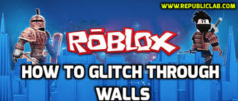 Be sure to hit the bell and. How To Glitch Through Walls In Roblox