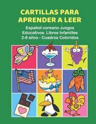 Masivo video hd gratuito en iqiyi, con subtítulo español. Cartillas Para Aprender A Leer Espanol Coreano Juegos Educativos Libros Infantiles 2 8 Anos Cuadros Coloridos Educacao Infantil 9781686249082