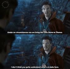 Yes Doctor Strange You Wouldn T Want To Give Thanos The Time Stone Or Something Marvel Comic Universe Marvel Movies Doctor Stranger Movie