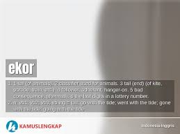 This game is in active production and seeing active updates. Arti Kata Ekor Dalam Kamus Indonesia Inggris Terjemahan Dari Bahasa Indonesia Ke Bahasa Inggris Kamus Lengkap Online Semua Bahasa