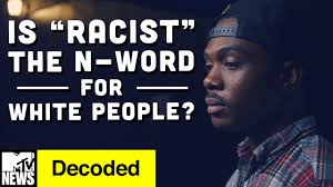 Is “Racist” the N-Word For White People?