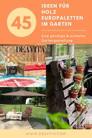 Ideen Fur Kreative Verwendung Der Holz Europaletten Im Garten Einfache Gartengestaltung Paletten Garten Und Palette