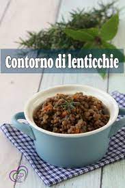 Contorno Di Lenticchie Cucina Prediletta Ricetta Lenticchie Ricette Ricette Di Cucina