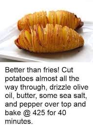 Hasselback Potatoes Sliced Baked Potatoes Thinly Slice Drizzle With Butter Olive Oil Or Fat Of Choice Sprinkle Sea Salt And Pepper B Recipes Baked