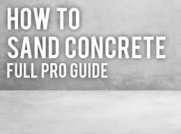 Divide the floor into zones or sectors so you can focus on one section at a time. How To Sand Concrete Full Guide 2021 Sanderscore