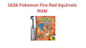 1636 Pokemon Fire Red Squirrels - ROM Download