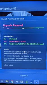 Vr graphics card requirement for windows mixed reality headsets; 16gb Rtx Quadro 5000 Graphics Card Not Vr Ready Please Help Me Understand This Steamvr