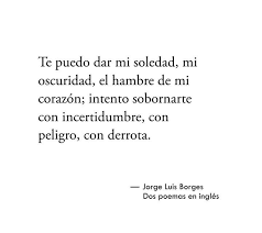 Borges Jlb The Epitome Of Irony The Blind Curator Of The Library Of Babel Poemas Palabras Poemas En Ingles