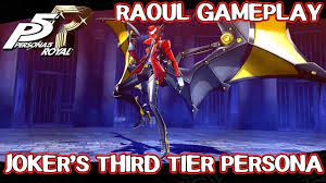 Joker's Third Tier Persona RAOUL - Persona 5 Royal - YouTube