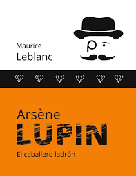 Arsenio lupin, a bordo de su navío, primera clase, cabellos rubios, herida antebrazo derecho, viaja solo, bajo el nombre de r…. Arsene Lupin Von Maurice Leblanc Bucher Orell Fussli