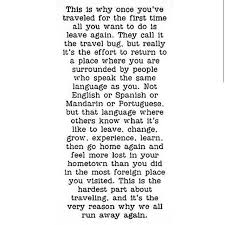 It S The Very Reason Why We All Run Away Again Know Some One Looking For A Recruiter We Can Help And We Travel Quotes Best Travel Quotes Inspirational Quotes