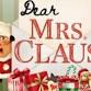 Dear Mrs. Claus event image