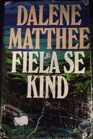 Don't ever try to judge me dude. Fiela Se Kind Summary And Analysis Like Sparknotes Free Book Notes