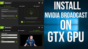 How To Install Nvidia Broadcast On Gtx Graphic Cards Bypass Rtx Verification On Gtx Gpus Youtube
