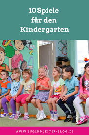 10 Spiele Fur Den Kindergarten Kindergarten Spiele Kindergarten Und Spiele