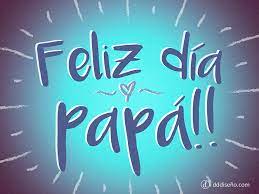 Ver más ideas sobre frases dia del padre, frases para papa, felicitaciones día del padre. Feliz Dia Papa