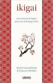 Ikigai De Hector Garcia Francesc Miralles Ebook And Pdf Libros De Desarrollo Personal Libros Pdf Descargar Gratis Libros En Espanol