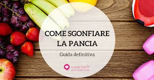 I 10 migliori alimenti per sgonfiare la pancia. Come Sgonfiare La Pancia Guida Definitiva Dott Ssa Martina Pellegrini