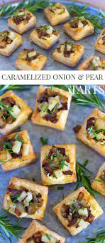 Party Appetizer Caramelized Onion Pear Tarts Pizzazzerie Fancy Party Food Fancy Appetizers Appetizers For Party