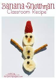 Classroom Recipes Banana Snowman Easy Snacks For Kids Winter Snack Preschool Cooking