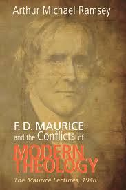 F. D. Maurice and the Conflicts of Modern Theology: The Maurice Lectures,  1948: Ramsey, Arthur Michael: 9781606088128: Amazon.com: Books