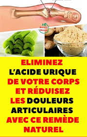 Eliminez L Acide Urique De Votre Corps Et Reduisez Les Douleurs Articulaires Avec Ce Remede Naturel Douleurs Articulaires Remedes Naturels Acide Urique