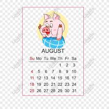 Hanya mencetak bulan yang diperlukan; Cartoon Hand Drawn 2019 Pig Year Calendar August Png Image Psd File Free Download Lovepik 611015105