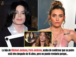 La hija de Michael Jackson, Paris Jackson, acaba de confirmar que su padre  está vivo después de 15 años, pero no puede revelarlo porque... Full story:  https://batmalitemedia.com/posts/la-hija-de-michael-jackson-paris-jackson-acaba-de-confirmar-que-su  ...