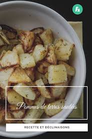 Pommes De Terre Sautees Recette Et Declinaisons D Un Accompagnement Incontournable Pommes De Terre Sautees Recettes De Cuisine Recette A Base De Legumes