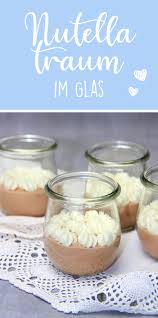 Reve De Nutellat Dans Le Verre Dessert Rapide Et Facile Du Thermomix Lois Recettesdedesser En 2020 Dessert Facile Et Rapide Dessert Simple Et Rapide Dessert Rapide