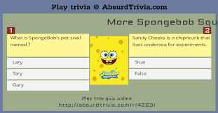 This is the second episode with spongebob's name in it. Trivia Quiz More Spongebob Squarepants Questions