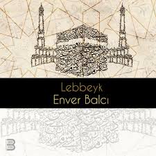 Lebbeyk - Enver Balcı | Deezer