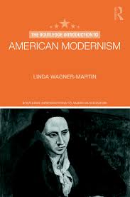 Cultural or historical context and the role of the reader or audience's response to the text in generating. The Routledge Introduction To American Modernism 1st Edition Linda