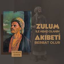 Dilek Özkurt | Ne güzel demiş, Yunus Emre “Zulm ile Abad Olanın Akibeti  Berbat Olur” … #yunusemre #sözler #tarih | Instagram