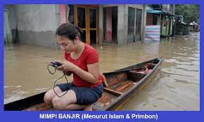 Menurut sebagian pendapat bahwa mimpi melihat pelangi bermakna perkawinan sahabat (handai taulan). Mimpi Banjir Menurut Islam Primbon