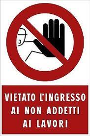 Cartello Vietato L Ingresso Ai Non Add Mis 330x500 C 250 9h Cartelli Di Divieto Segnaletica