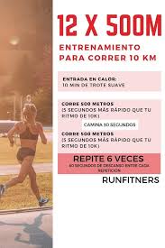 Los 12 De 500 Entrenamiento Para Los 10k Entrenamiento Para Correr Entrenamiento Entrenamiento 10k