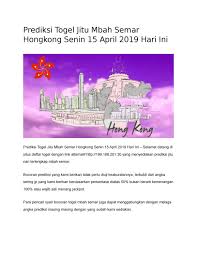 Prediksi Togel Jitu Mbah Semar Hongkong Senin 15 April 2019 Hari Ini By Prediksi Jitu Mbah Semar Issuu