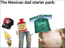 Lift your spirits with funny jokes, trending memes, entertaining gifs, inspiring stories, viral videos, and so much more. Mexican Dad Starter Pack By Rami Yt On Deviantart
