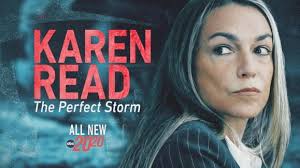 Karen Read: The Perfect Storm