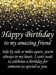 Birthday Wishes For Bestie Happy Birthday Quotes For Best Friend Birthday Wishes For Her Friend Birthday Quotes Birthday Wishes For Friend