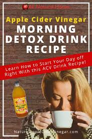 The Best Apple Cider Vinegar Morning Detox Drink Recept All Natural Home Detox Drankjes In 2020 Entgiftende Getranke Apfelessig Trinken Apfelmost