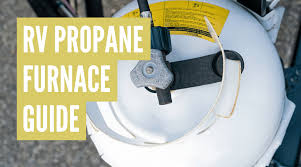 Check spelling or type a new query. How Does An Rv Propane Furnace Work