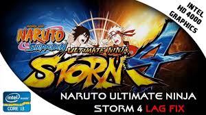 Naruto Shippuden Ultimate Ninja Storm 4 Lag Fix For Low End Pcs Aplikasi Mainan