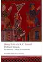 Hobson-Jobson: The Definitive Glossary ...