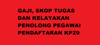 Skop tugas pembantu pendaftaran kp19. Tangga Gaji Kelayakan Dan Skop Tugas Penolong Pegawai Pendaftaran Kp29 Kerjaya2u Com