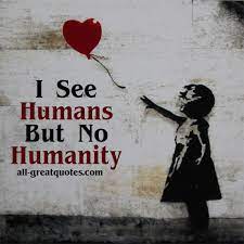 We sail the dreaded sea of doom. I See Humans But No Humanity